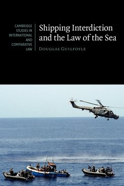 Shipping Interdiction and the Law of the Sea - Guilfoyle, Douglas