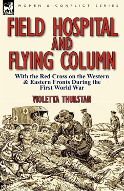 Field Hospital and Flying Column - Thurstan, Violetta