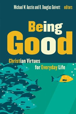 Being Good - Austin, Michael W