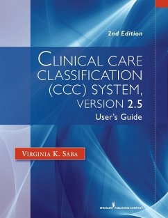 Clinical Care Classification (CCC) System (Version 2.5) - Saba, Virginia K EdD DSN DScN RN FA