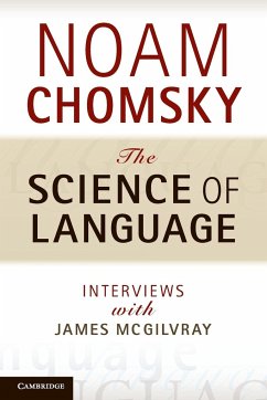 The Science of Language - Chomsky, Noam (Massachusetts Institute of Technology)