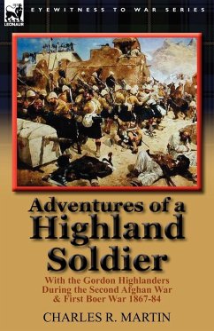 Adventures of a Highland Soldier - Martin, Charles R.