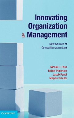 Innovating Organization and Management - Foss, Nicolai J; Pedersen, Torben; Pyndt, Jacob; Schultz, Majken