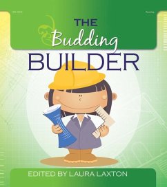 The Budding Builder - Laxton, Laura