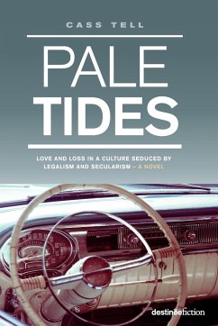 Pale Tides - a novel - Tell, Cass