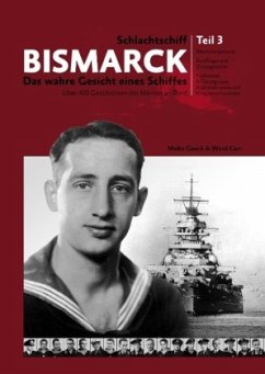 Schlachtschiff Bismarck Teil 3 - Gaack, Malte;Carr, Ward
