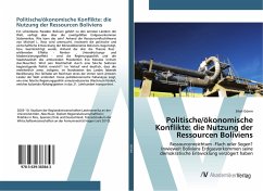 Cover Politische/ökonomische Konflikte: die Nutzung der Ressourcen Boliviens