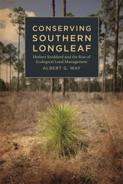 Conserving Southern Longleaf - Way, Albert G