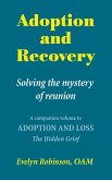 Adoption and Recovery - Solving the mystery of reunion