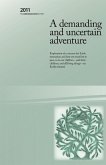 A Demanding and Uncertain Adventure A Demanding and Uncertain Adventure
