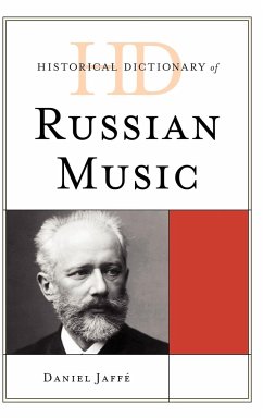 Historical Dictionary of Russian Music - Jaffé, Daniel