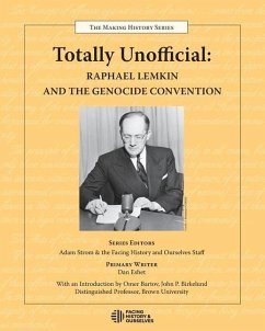 Totally Unofficial: Raphael Lemkin and the Genocide Convention - Facing History and Ourselves