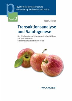 Transaktionsanalyse und Salutogenese - Nowak, Rosa C.