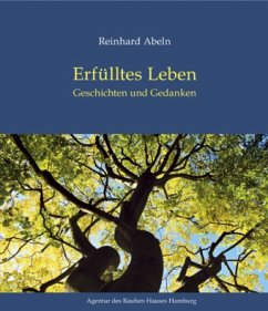 Erfülltes Leben - Abeln, Reinhard