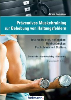 Präventives Muskeltraining zur Behebung von Haltungsfehlern - Buchbauer, Jürgen