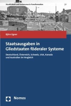 Staatsausgaben in Gliedstaaten föderaler Systeme - Egner, Björn