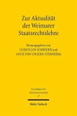 Zur Aktualität der Weimarer Staatsrechtslehre