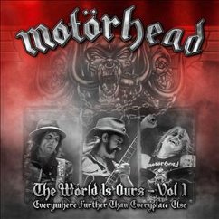 The Wörld Is Ours-Vol.1 Everywhere Further Than Ev - Motörhead
