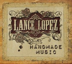 Handmade Music - Lopez,Lance