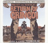 Return Of Gringo! Return Of Gringo!