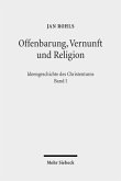 Offenbarung, Vernunft und Religion Offenbarung, Vernunft und Religion