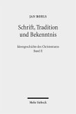 Schrift, Tradition und Bekenntnis Schrift, Tradition und Bekenntnis