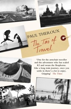The Tao of Travel - Theroux, Paul