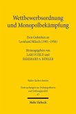 Wettbewerbsordnung und Monopolbekämpfung Wettbewerbsordnung und Monopolbekämpfung