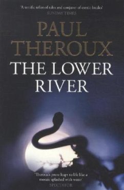 The lower river - Theroux, Paul The lower river - Theroux, Paul