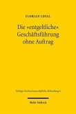 Die "entgeltliche" Geschäftsführung ohne Auftrag