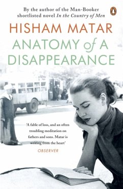 Anatomy of a Disappearance - Matar, Hisham