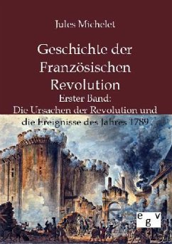 Geschichte der Französischen Revolution - Michelet, Jules