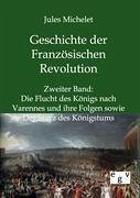 Geschichte der Französischen Revolution - Michelet, Jules