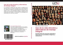 Uso de la vida silvestre y alternativas de manejo integral - Retana Guiascón, Oscar Gustavo