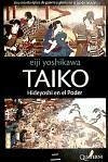Taiko : Hideyoshi en el poder - Yoshikawa, Eiji