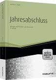 Jahresabschluss in der Praxis Bilanzierung und Bewertung nach BilMoG - Bilanzen nach Handels- und Steuerrecht