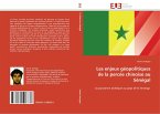 Les enjeux géopolitiques de la percée chinoise au Sénégal