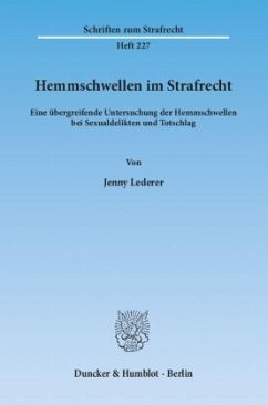 Hemmschwellen im Strafrecht - Lederer, Jenny