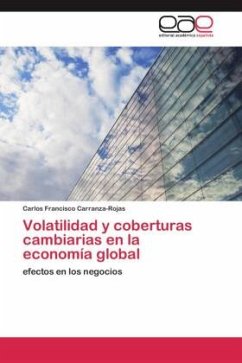 Volatilidad y coberturas cambiarias en la economía global - Carranza-Rojas, Carlos Francisco