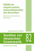 GROSS als negativ-polare Intensitätspartikel des Deutschen, m. CD-ROM