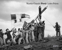 Perú - Chambi, Martín . . . [et al.; Castro Prieto, Juan Manuel; Chambi, Martín