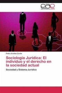Sociología Jurídica: El individuo y el derecho en la sociedad actual - Arellan Zurita, Pedro