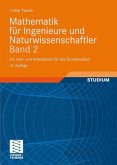 Ein Lehr- und Arbeitsbuch für das Grundstudium / Mathematik für Ingenieure und Naturwissenschaftler Bd.2