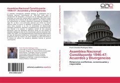 Asamblea Nacional Constituyente 1946-47: Acuerdos y Divergencias - Rodríguez Salas, Frank Jhonatan