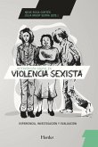 Intervención grupal en violencia sexista : experiencia, investigación y evaluación