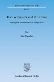 Die Freimaurer und ihr Ritual