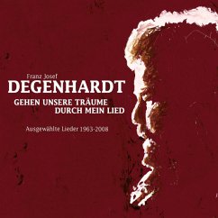 Gehen Unsere Träume Durch Mein Lied - Degenhardt,Franz Josef