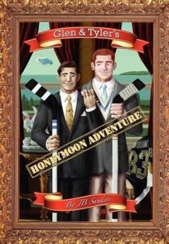 Glen & Tyler's Honeymoon Adventure - Sanders, Jb