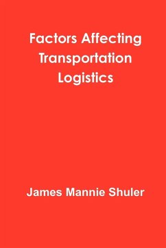 Factors Affecting Transportation Logistics - Shuler, James