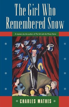The Girl Who Remembered the Snow - Mathes, Charles; Mathes